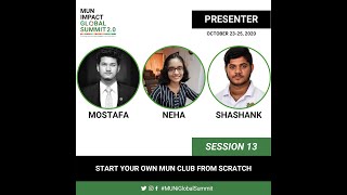 Mohammed Mostafa, Neha Varadharajan, and Shashank Kumar - Start your own MUN Club from Scratch