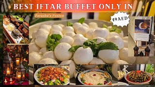 Best Iftar Buffet Only in 49 AED I Ramzan Kareem in Dubai #iftarbuffet