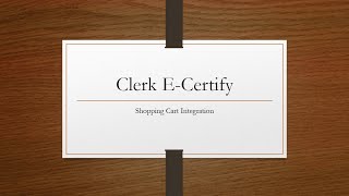 Clerk E-Certify Shopping Cart Integration