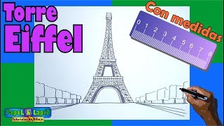 Cómo dibujar la Torre Eiffel con medidas paso a paso