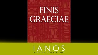 Χρήστος Γιανναράς - Finis Graeciae | IANOS