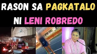 RASON NG PAGKATALO NI LENI ROBREDO