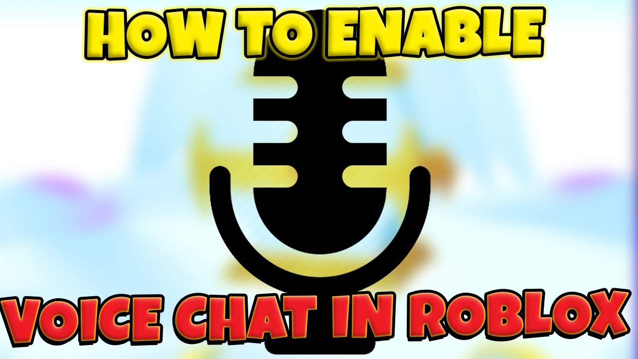 HOW TO ENABLE VOICE CHAT IN ROBLOX - YouTube