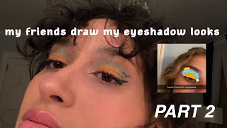 TIK TOK MAKEUP CHALLENGE! *my friends draw my eyeshadow* ft. the jawbreaker palette PART 2