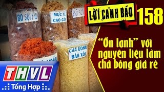 THVL | Lời cảnh báo - Kỳ 158: \