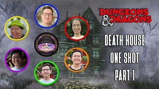 Agak Horror Nih Kayaknya - Death House One Shot (Part 1)