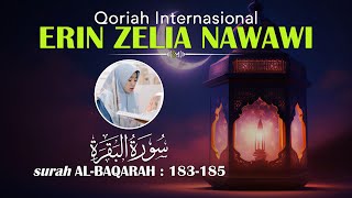 Tilawatil Qur'an Merdu ERIN ZELIA NAWAWI Surah Al-Baqarah : 183-185