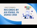 How To Search Records By An Email in Zoho CRM