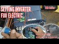 Setting Inverter Fuji Electric#FRN0044E2S-4GB