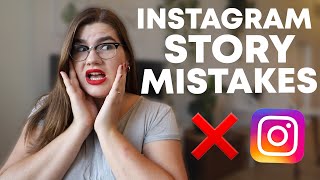Don't make these Instagram Story Mistakes!