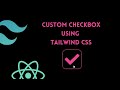 Build your custom checkbox using tailwind css within 10 minutes | React js | Tailwind css
