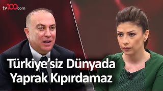 MHP'li İzzet Ulvi Yönter: Türkiye'siz dünyada yaprak kıpırdamaz