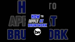 How to apply at Bruntwork