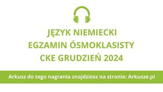 Egzamin ósmoklasisty 2024 (próbny) język niemiecki nagranie