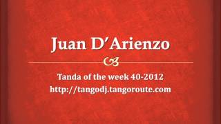 Tanda of the week 40-2012: Juan D'Arienzo (milonga)