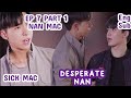 NAN IS DESPERATE 😱I'M A PSYCHOPATH?? 😯EP 7 PART 1 NANMAC #lovesyndrome #nanmac #dayitt