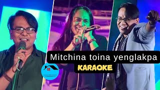 Mitchina toina yenglakpa || Karaoke track || with lyrics || Uttam # Manipur karaoke track