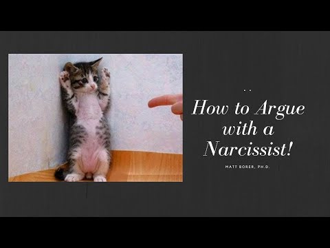 How to Argue with a Narcissist How to Argue with a Narcissist