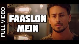 Full Video| Faaslon Mein | Baaghi 3 | Tiger Shroff, Shraddha Kapoor |