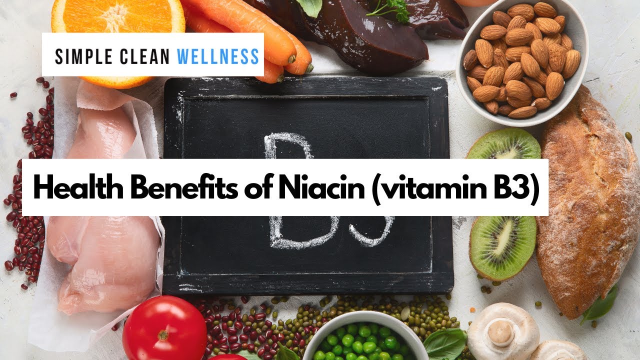 Health Benefits Of Niacin | Vitamin B3 - YouTube