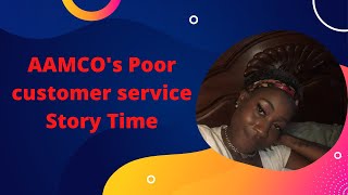 AAmco Poor customer service