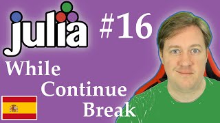 #16 Julia - Lazo While, Continue & Break