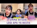 UMMA RITSUKI LAGI APA YA BESTIE