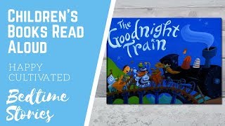 GOODNIGHT TRAIN Story for Kids | Bedtime Stories | Train Book for Kids | Children's Books Read Aloud