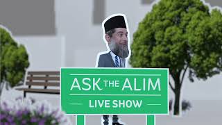 Ask The Alim LIVE - Episode 129