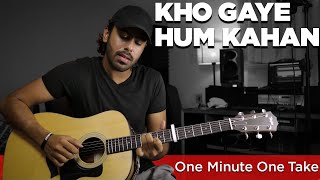Kho Gaye Hum Kahan - Prateek Kuhad (Cover by Brijesh Sarin)