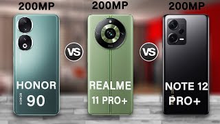 Honor 90 Vs Realme 11 Pro Plus Vs Redmi Note 12 Pro Plus Specs Review