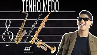 Partitura - Tenho Medo (Zé Vaqueiro) Sax Tenor, Soprano, Clarinete, Trompete (Bb)...