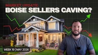 Why Boise Sellers Are Suddenly Cutting Prices | Boise Housing Market Update: Week 19
