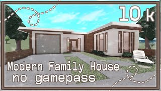 Bloxburg Build || Modern 10k Family House [no gamepass] 10k