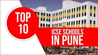 Top ICSE Schools in Pune | Best ICSE Schools in Pune | CBSE boarding schools in Pune | Edustoke|