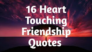 16 Heart Touching Friendship Quotes that melt your heart [Happy Friendship Day ]