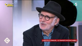 Ludivico Einaudi, le pianiste intouchable - C à Vous