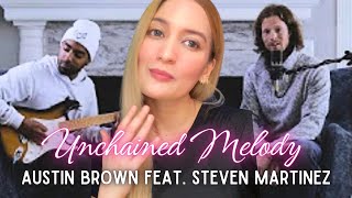 Reaction to Austin Brown feat. Steven Martinez | “Unchained Melody Sung Like You’ve Never Heard” 🤯