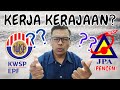 Kerja kerajaan? Pencen atau KWSP? [Career] Pilih jangan tak pilih!