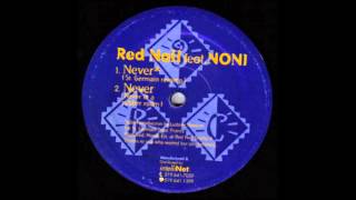 (1994) Red Nail feat. Noni - Never [St. Germain Revamp RMX]