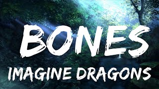 Imagine Dragons - Bones | Best Songs