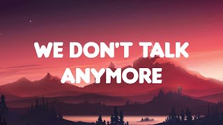 🎶 Charlie Puth - We Don't Talk Anymore || Troye Sivan, Aaron Smith, Bruno Mars (