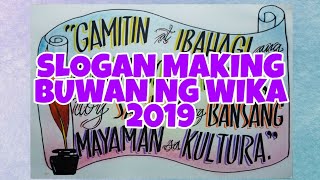 SLOGAN MAKING BUWAN NG WIKA 2019