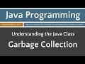 Learn Java Programming - Garbage Collection Tutorial
