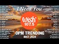 LeAnn Rimes - I Need You💗OPM Tagalog Love Songs💗Best Of Wish 107.5 Song With Lyrics Playlist 2024