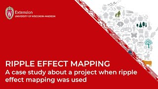 Ripple Effects Mapping: A case study about a project when ripple effects mapping was used