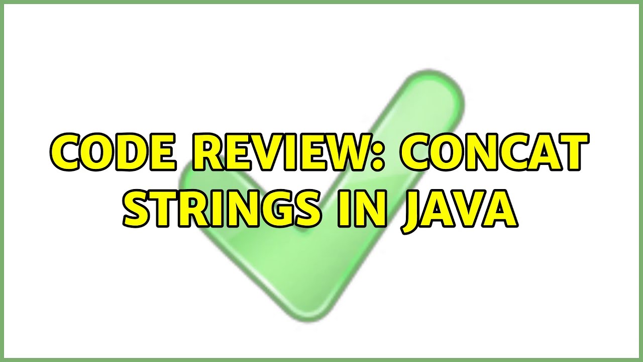 Code Review: Concat Strings In Java - YouTube