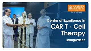 Kerala's First Centre of Excellence in CAR T-Cell Therapy | Amrita Hospital Kochi