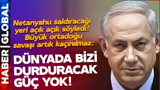 İran-İsrail Savaşı Başlamadan Netanyahu Oraya Saldıracağını Açıkladı: Dünyada Kimse Bizi Durduramaz