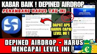 IMPORTANT INFO! DEPINED AIRDROP - MUST REACH THIS LEVEL!